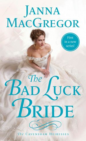 [The Cavensham Heiresses 01] • The Bad Luck Bride